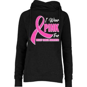 I Wear Pink For Breast Cancer Awareness Womens Funnel Neck Pullover Hood