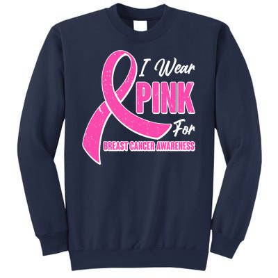 I Wear Pink For Breast Cancer Awareness Sweatshirt