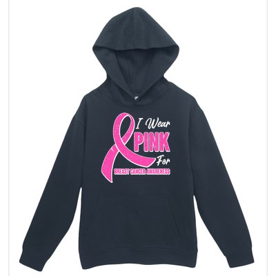 I Wear Pink For Breast Cancer Awareness Urban Pullover Hoodie