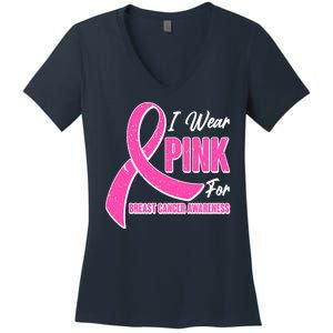 I Wear Pink For Breast Cancer Awareness Women's V-Neck T-Shirt