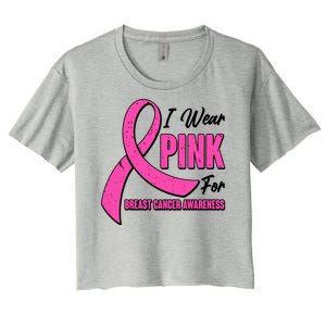 I Wear Pink For Breast Cancer Awareness Women's Crop Top Tee