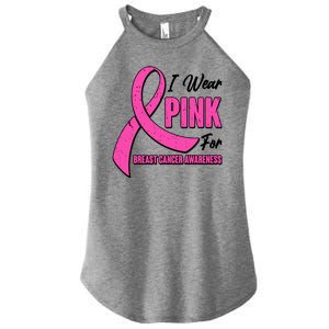 I Wear Pink For Breast Cancer Awareness Women's Perfect Tri Rocker Tank