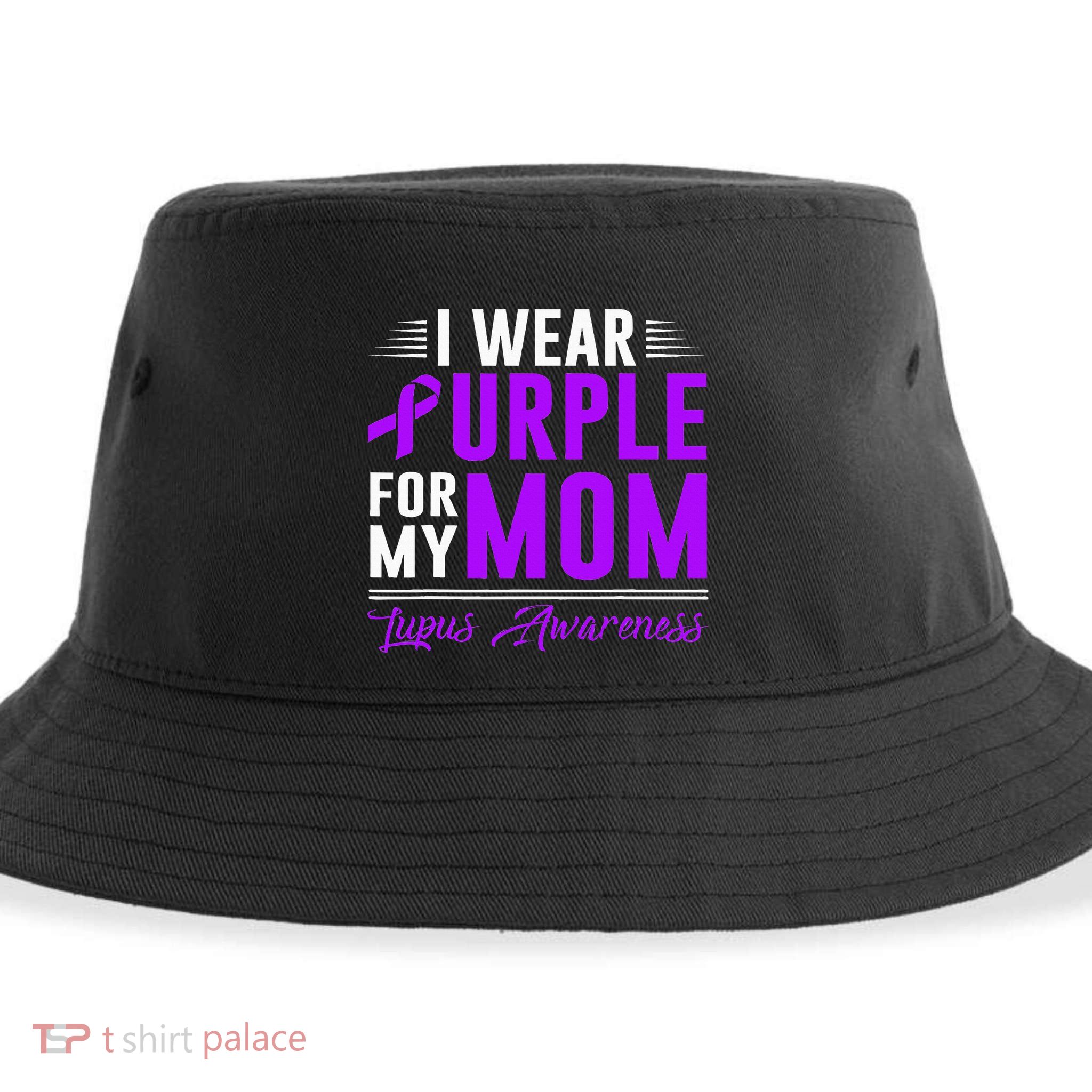I Wear Purple For My Mom Lupus Awareness Month Sustainable Bucket Hat