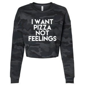 I Want Pizza Not Feelings Cropped Pullover Crew