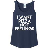 I Want Pizza Not Feelings Ladies Essential Tank