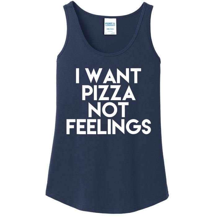 I Want Pizza Not Feelings Ladies Essential Tank