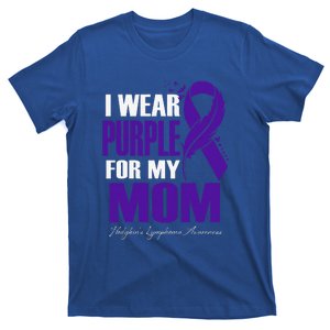 I Wear Purple For My Mom Hodgkin's Lymphoma Awareness T-Shirt