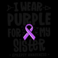 I Wear Purple For My Sister Epilepsy Awareness Drawstring Bag