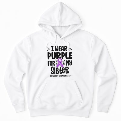 I Wear Purple For My Sister Epilepsy Awareness Hoodie