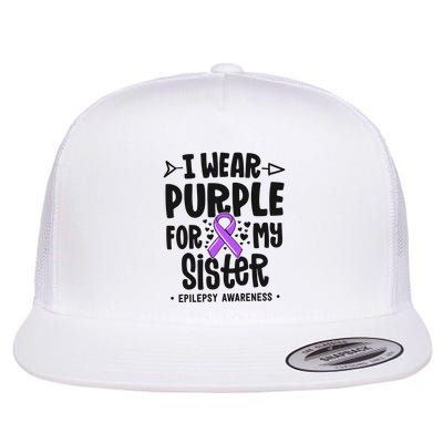 I Wear Purple For My Sister Epilepsy Awareness Flatbill Hat