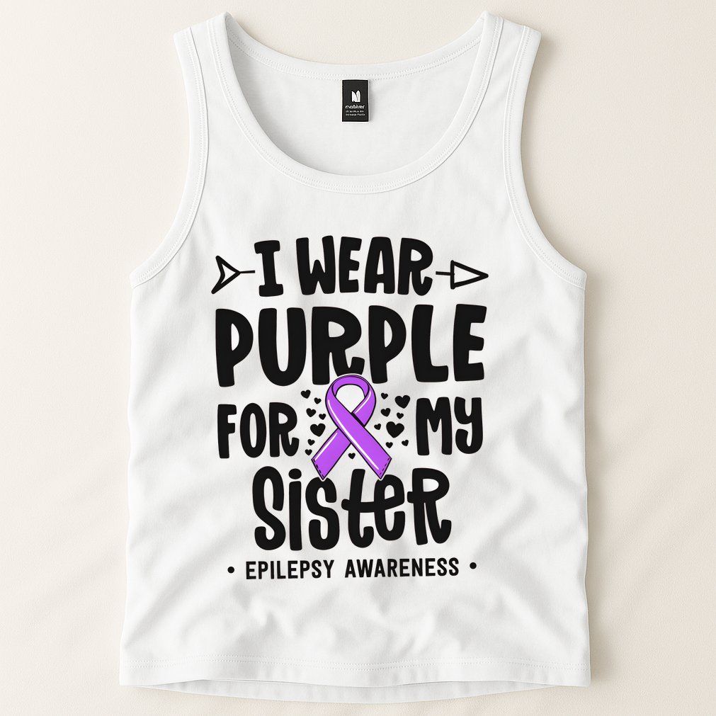 I Wear Purple For My Sister Epilepsy Awareness Tank Top