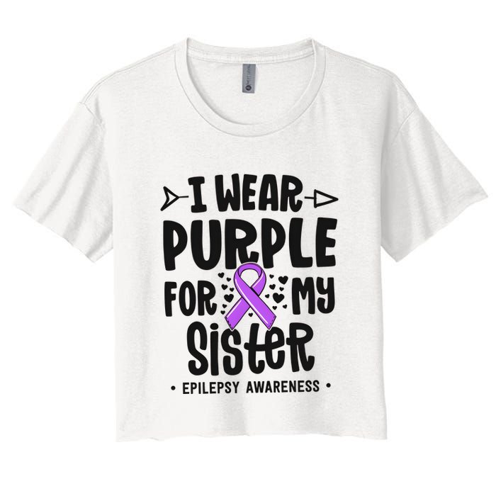 I Wear Purple For My Sister Epilepsy Awareness Women's Crop Top Tee