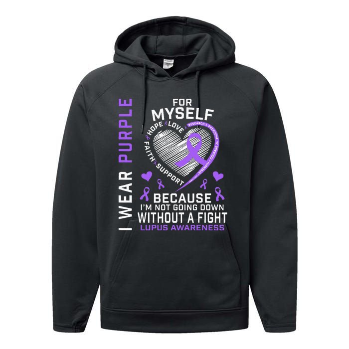 I Wear Purple For Myself Lupus Awareness Warriors Fighters Performance Fleece Hoodie