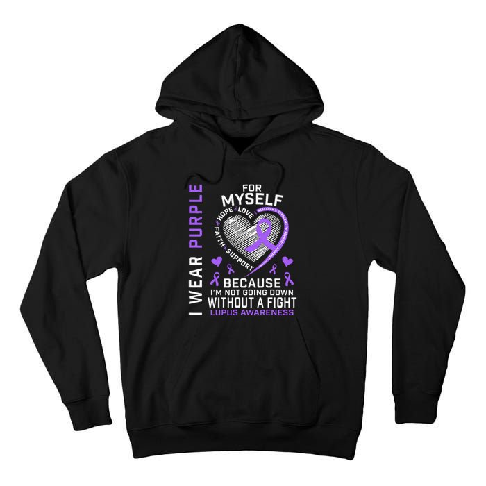 I Wear Purple For Myself Lupus Awareness Warriors Fighters Tall Hoodie