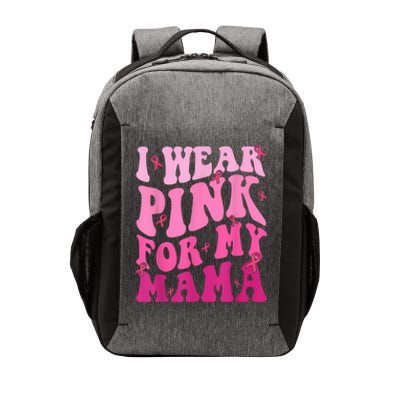 I Wear Pink For My Mama Breast Cancer Support Squads Vector Backpack