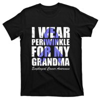 I Wear Periwinkle For My Grandma Esophageal Cancer Awareness T-Shirt