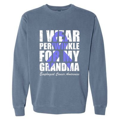 I Wear Periwinkle For My Grandma Esophageal Cancer Awareness Garment-Dyed Sweatshirt