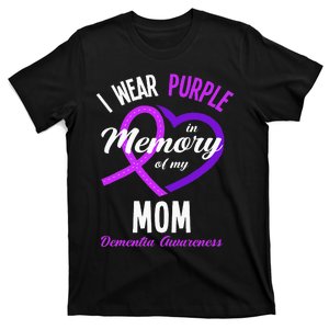 I Wear Purple In Memory For My Mom Dementia Awareness T-Shirt