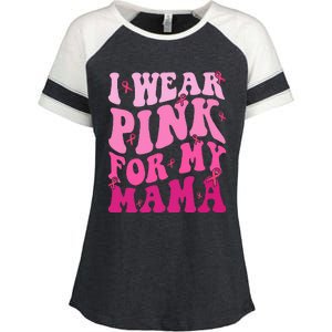 I Wear Pink For My Mama Breast Cancer Support Squads Enza Ladies Jersey Colorblock Tee