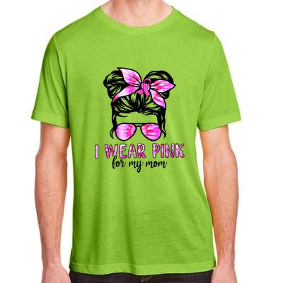 I Wear Pink For My Mom Messy Bun Breast Cancer Awareness Adult ChromaSoft Performance T-Shirt