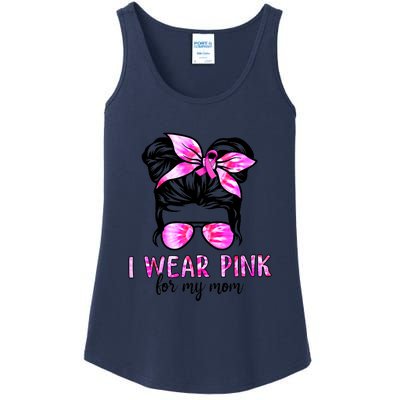 I Wear Pink For My Mom Messy Bun Breast Cancer Awareness Ladies Essential Tank