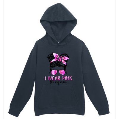 I Wear Pink For My Mom Messy Bun Breast Cancer Awareness Urban Pullover Hoodie