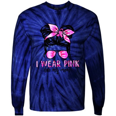 I Wear Pink For My Mom Messy Bun Breast Cancer Awareness Tie-Dye Long Sleeve Shirt