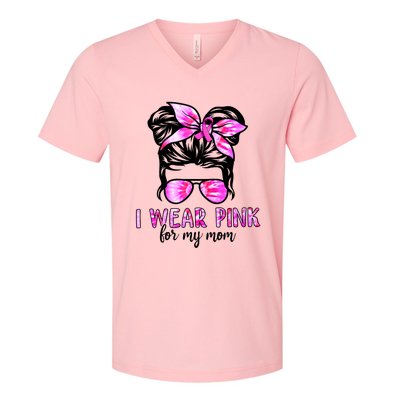 I Wear Pink For My Mom Messy Bun Breast Cancer Awareness V-Neck T-Shirt