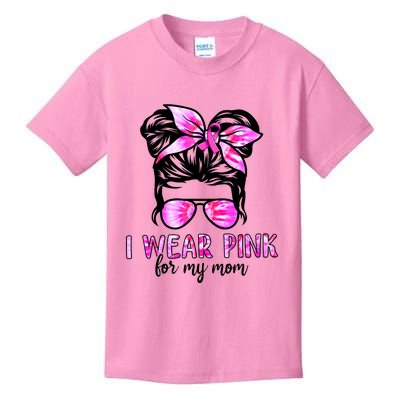 I Wear Pink For My Mom Messy Bun Breast Cancer Awareness Kids T-Shirt