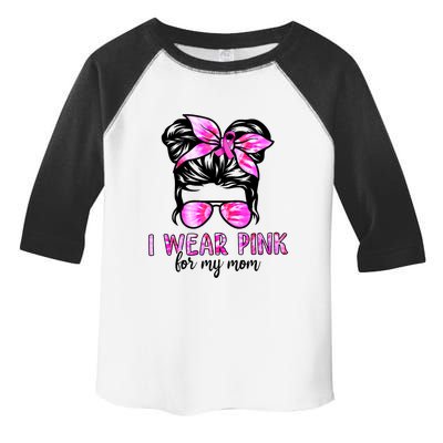 I Wear Pink For My Mom Messy Bun Breast Cancer Awareness Toddler Fine Jersey T-Shirt