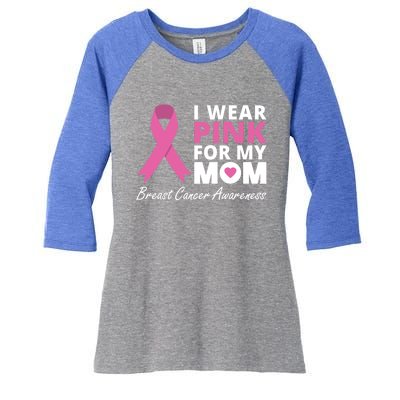 I Wear Pink For My Mom Cute Gift Ribbon Family Love Warrior Women's Tri-Blend 3/4-Sleeve Raglan Shirt