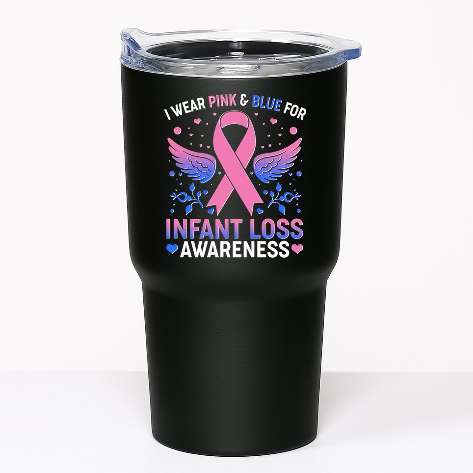 I Wear Pink And Blue For Infant Loss Awareness Tumbler