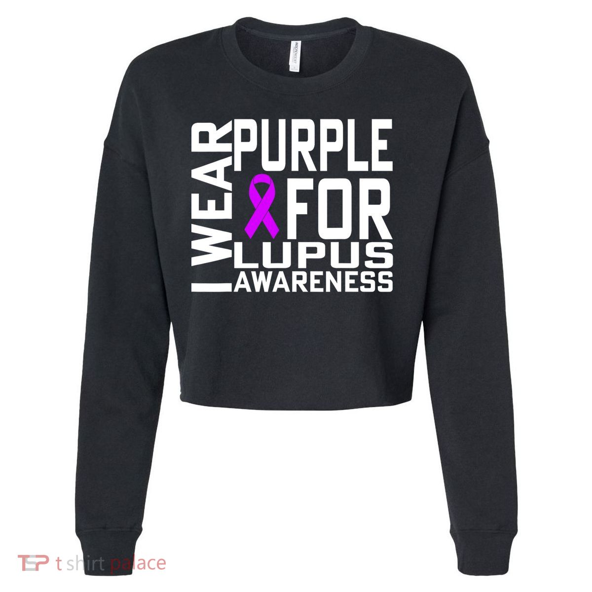 I Wear Purple For Lupus Awareness Month Cropped Pullover Crew