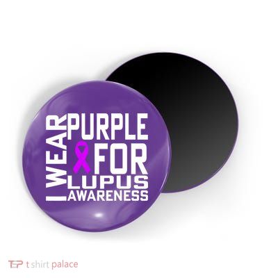I Wear Purple For Lupus Awareness Month Magnet