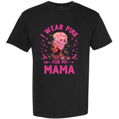 I Weak Pink For My Mama Breast Cancer Awareness Garment-Dyed Heavyweight T-Shirt