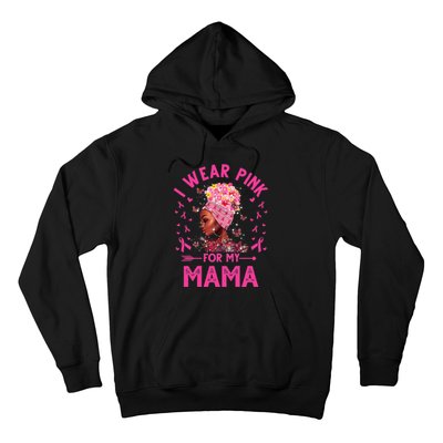 I Weak Pink For My Mama Breast Cancer Awareness Hoodie