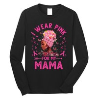 I Weak Pink For My Mama Breast Cancer Awareness Long Sleeve Shirt