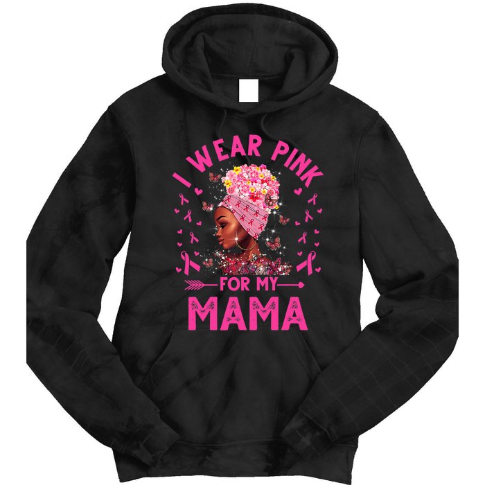 I Weak Pink For My Mama Breast Cancer Awareness Tie Dye Hoodie