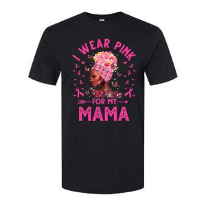 I Weak Pink For My Mama Breast Cancer Awareness Softstyle CVC T-Shirt