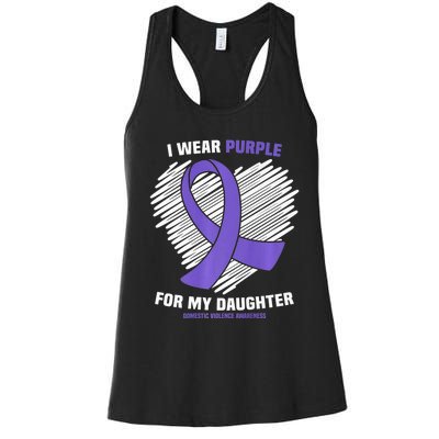 I Wear Purple For My Daughter Domestic Violence Awareness Women's Racerback Tank