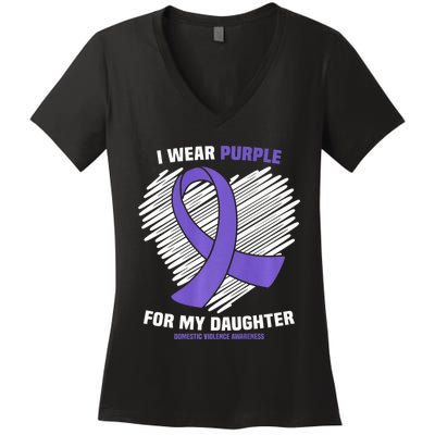 I Wear Purple For My Daughter Domestic Violence Awareness Women's V-Neck T-Shirt