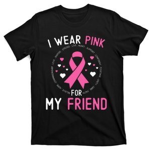 I Wear Pink For My Friend Breast Cancer Awareness Support T-Shirt