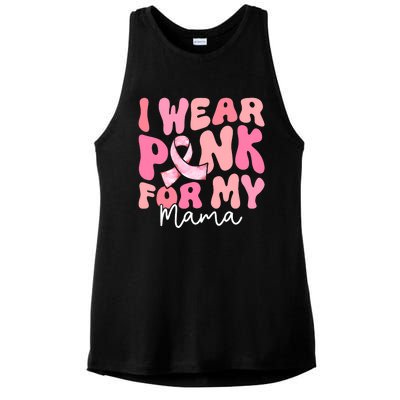 I Wear Pink For My Mama Breast Cancer Groovy Support Squads Ladies PosiCharge Tri-Blend Wicking Tank