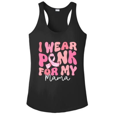 I Wear Pink For My Mama Breast Cancer Groovy Support Squads Ladies PosiCharge Competitor Racerback Tank