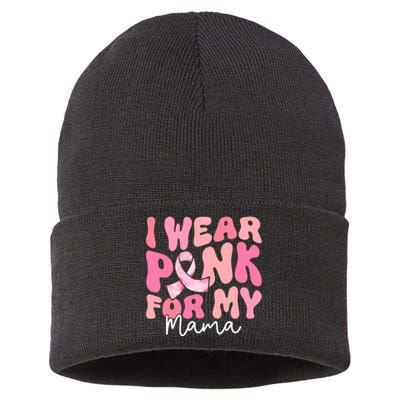 I Wear Pink For My Mama Breast Cancer Groovy Support Squads Sustainable Knit Beanie