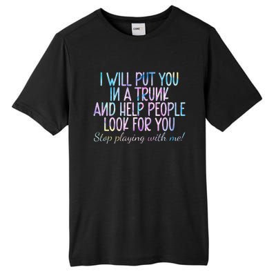 I Will Put You In A Trunk And Help People Look Tall Fusion ChromaSoft Performance T-Shirt