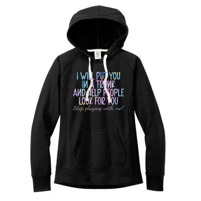 I Will Put You In A Trunk And Help People Look Women's Fleece Hoodie