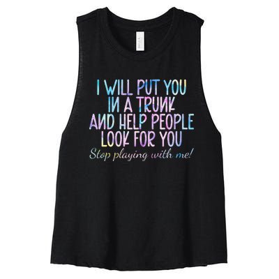 I Will Put You In A Trunk And Help People Look Women's Racerback Cropped Tank