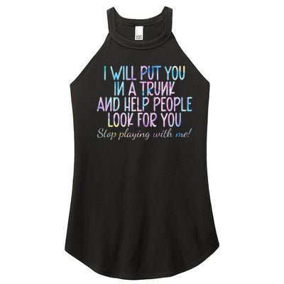 I Will Put You In A Trunk And Help People Look Women's Perfect Tri Rocker Tank