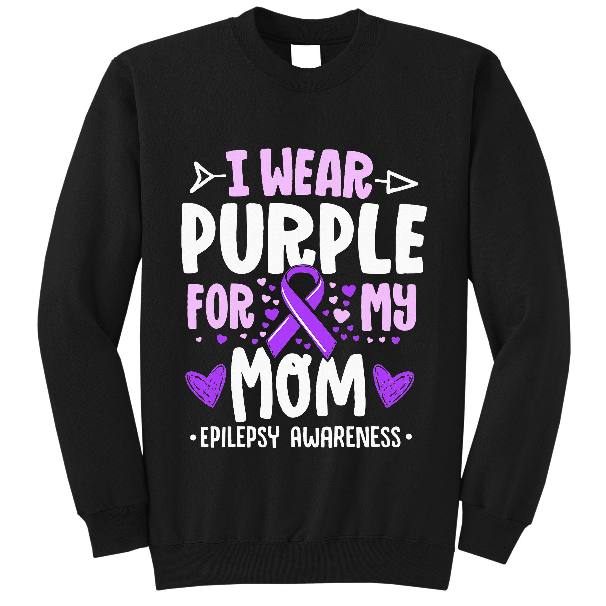 I Wear Purple For My Mom Mother Epilepsy Awareness Month Tall Sweatshirt
